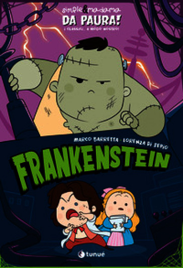 Frankenstein. Simple&Madama. Da paura! I classici... a modo nostro