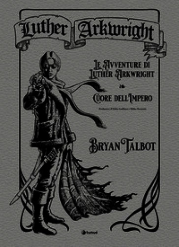 Luther Arkwright: Le avventure di Luther Arkwright-Cuore dell'Impero