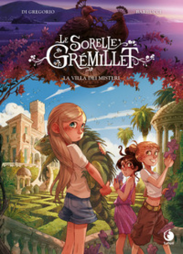 La villa dei misteri. Le sorelle Grémillet
