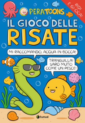 IL GIOCO DELLE RISATE