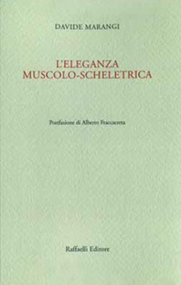 L'eleganza Muscolo-Scheletrica