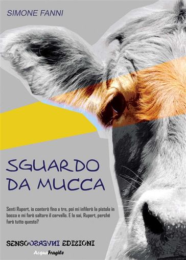 Sguardo da mucca