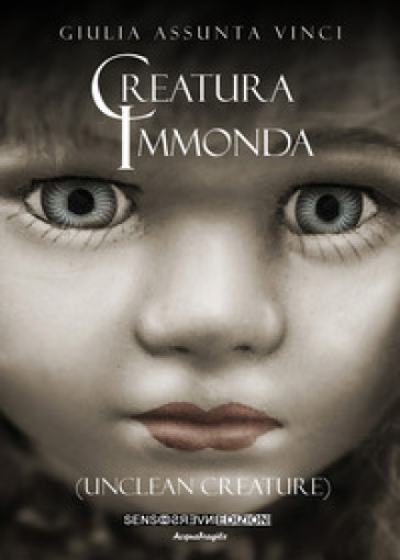 Creatura Immonda (Unclean Creature)