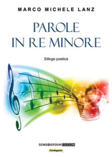 Parole in re minore. Silloge poetica