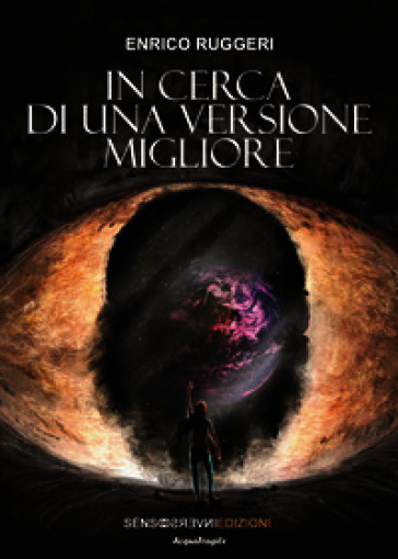 In cerca di una versione migliore