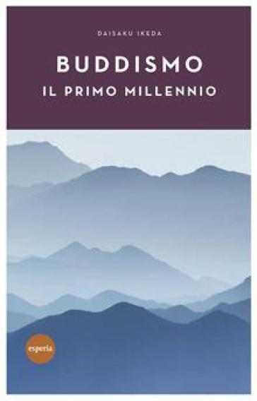 Buddismo. Il primo millennio