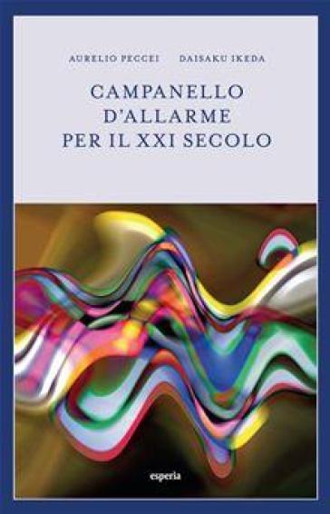 Campanello d'allarme per il XXI secolo