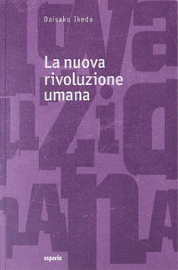 La nuova rivoluzione umana. Vol. 17-18