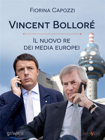 Vincent Bolloré, il nuovo re dei media europei
