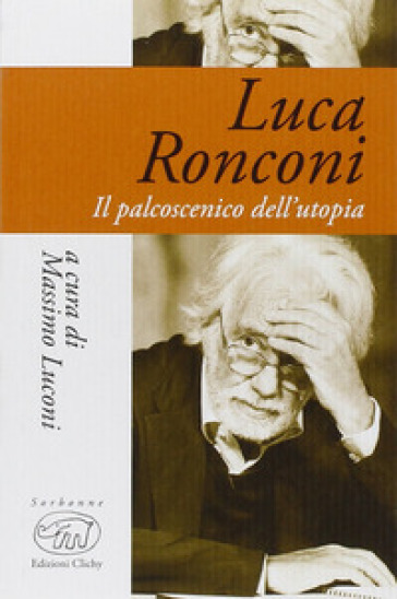 Luca Ronconi. Il palcoscenico dell'utopia-0