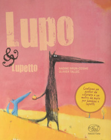 Lupo &amp; Lupetto. Maxi. Ediz. illustrata