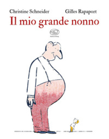 Il mio grande nonno. Ediz. a colori
