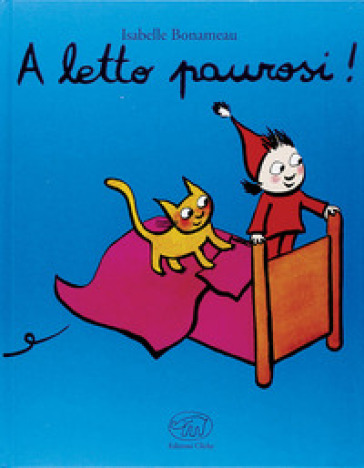 A letto paurosi! Ediz. mini