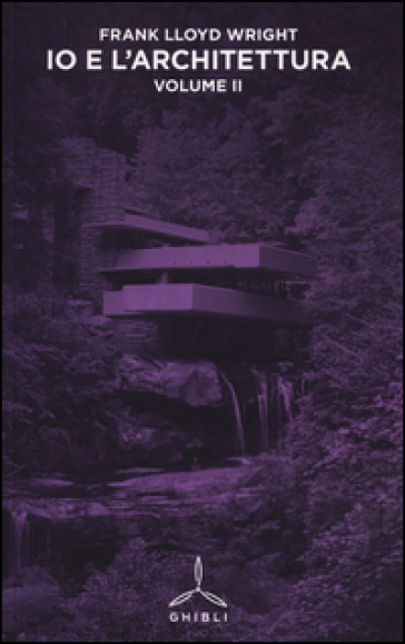 Io e l'architettura. Vol. 2