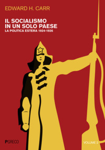 Il Socialismo In Un Solo Paese. Vol. 2: La Politica Estera 1924-1926