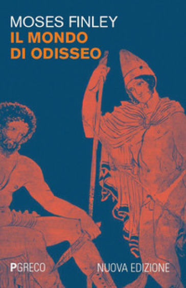 Il mondo di Odisseo. Nuova ediz.