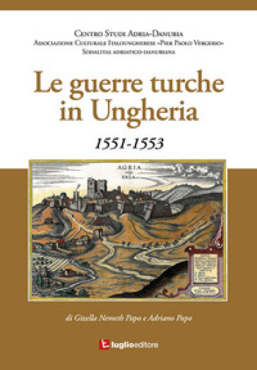 Le guerre turche in Ungheria. 1551-1553