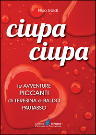 Ciupa ciupa le avventure piccanti di Teresina e Baldo Pautasso-0
