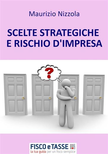Scelte strategiche e rischio d'impresa