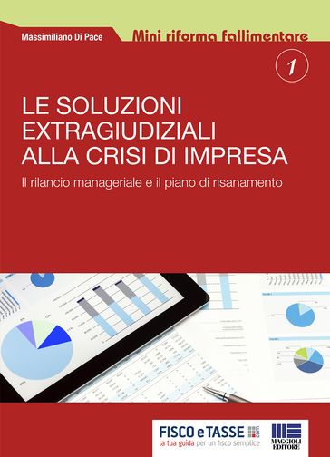 Le soluzioni extragiudiziali alla crisi d'impresa