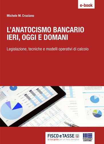L'Anatocismo bancario: ieri, oggi e domani