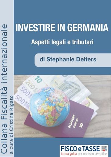Investire in Germania. Aspetti Legali e Tributari