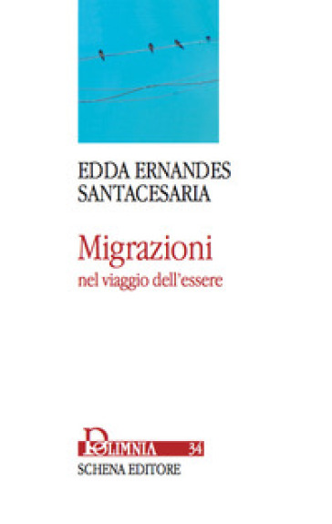 Migrazioni nel viaggio dell'essere