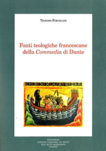 Fonti Teologiche Francescane Della Commedia Di Dante
