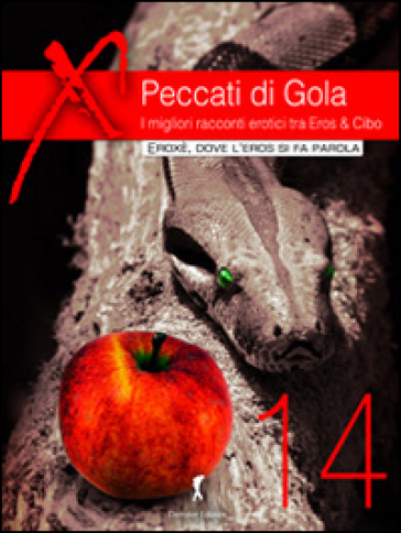 Peccati di gola 2014. I migliori racconti erotici tra eros &amp; cibo