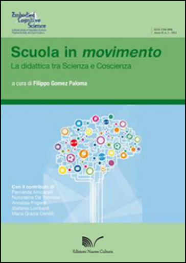 Scuola In Movimento. La Didattica Tra Scienza E Coscienza