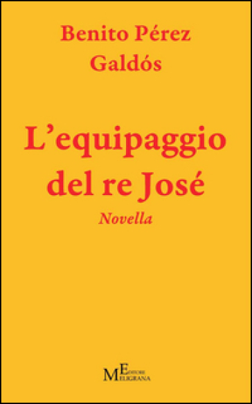 L'equipaggio del re Josè
