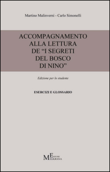 Accompagnamento alla lettura de «I segreti del bosco di Nino». Edizione per lo studente