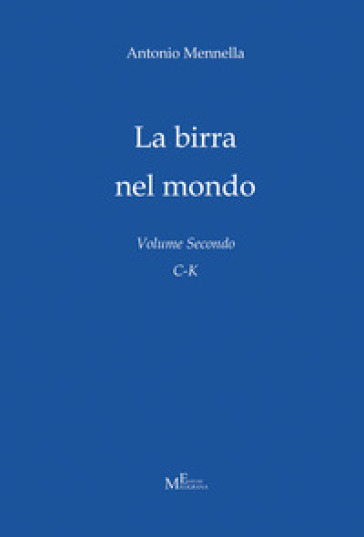 La birra nel mondo. Vol. 2: C-K