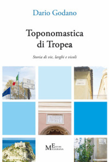 Toponomastica di Tropea. Storia di vie, larghi e vicoli-0