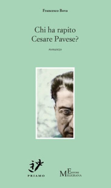 Chi ha rapito Cesare Pavese?