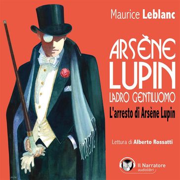 Arsène Lupin, ladro gentiluomo. L'arresto di Arsène Lupin