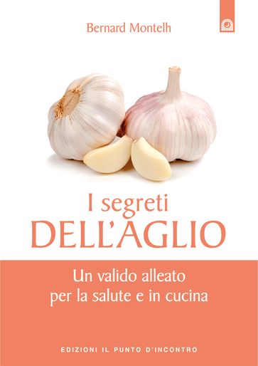 I segreti dell'aglio