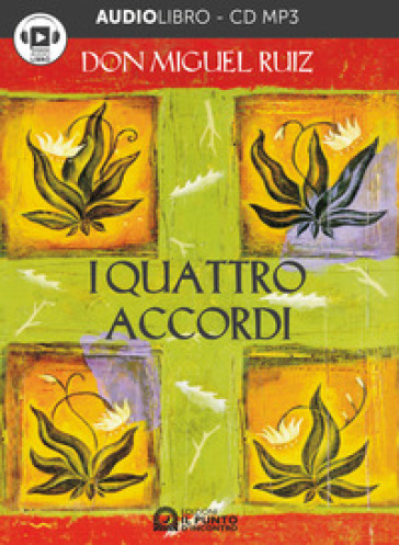 I quattro accordi. Audiolibro. CD Audio formato MP3