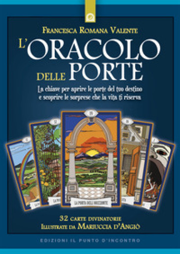 L'oracolo delle porte. Con 32 Carte