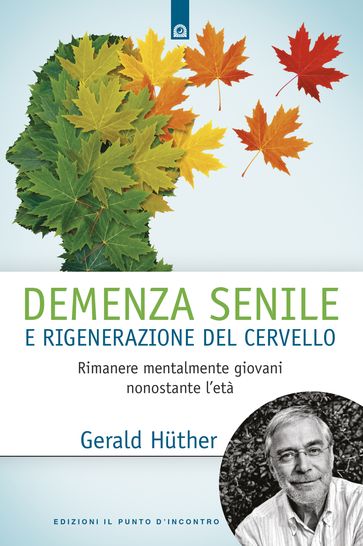 Demenza senile e rigenerazione del cervello