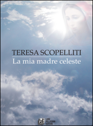 La mia madre celeste