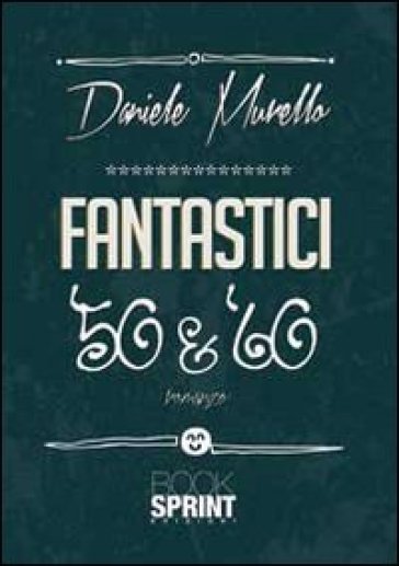 Fantastici '50 &amp; '60