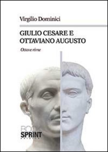 Giulio Cesare E Ottaviano Augusto