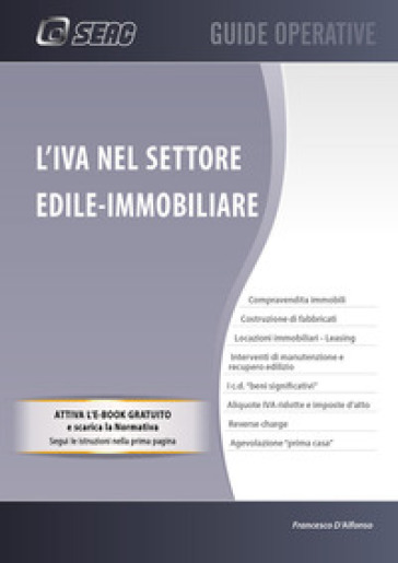 L'IVA nel settore edile-immobiliare. Con e-book. Con espansione online