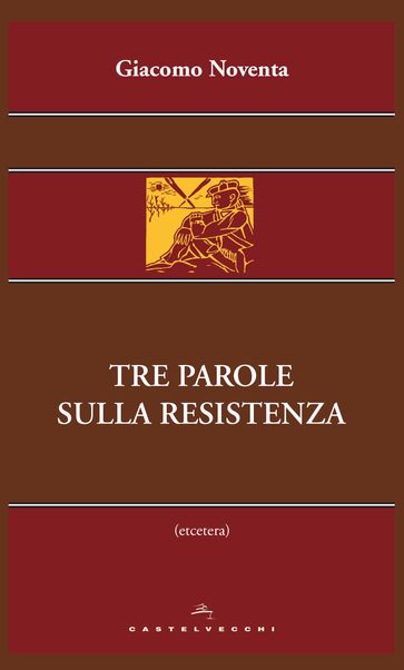 Tre parole sulla resistenza
