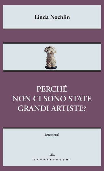 Perche' non ci sono state grandi artiste?