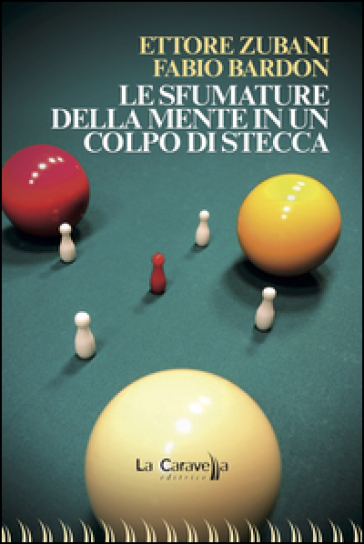 Le sfumature della mente in un colpo di stecca