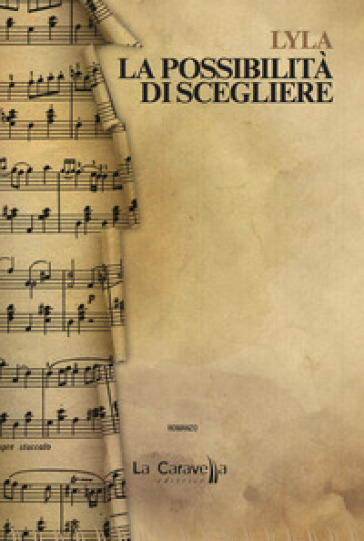 La Possibilità Di Scegliere