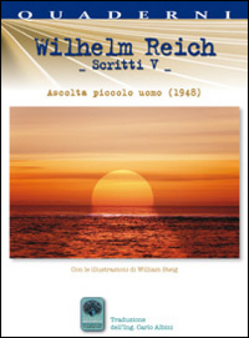 Scritti. Vol. 5: Ascolta Piccolo Uomo (1948)