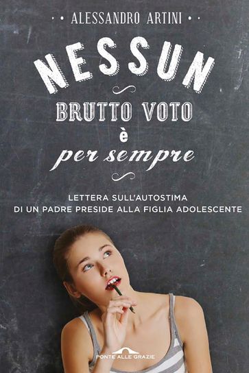 Nessun brutto voto è per sempre
